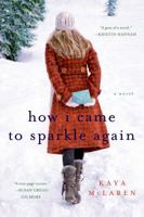 How I Came to Sparkle Again 1250000742 Book Cover
