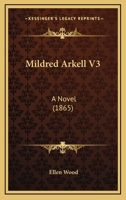 Mildred Arkell V3: A Novel 1164921029 Book Cover