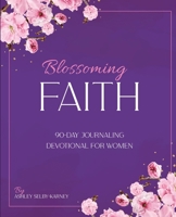 Blossoming Faith B0DXS4CD4R Book Cover