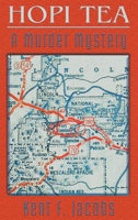 Hopi Tea: A Murder Mystery 1632934329 Book Cover