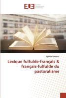 Lexique fulfulde-français & français-fulfulde du pastoralisme 6203422509 Book Cover