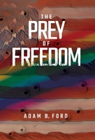 The Prey of Freedom B0CNSBV9J3 Book Cover