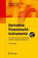 Derivative Finanzmarktinstrumente: Eine Anwendungsbezogene Einführung in Märkte, Strategien Und Bewertung 3540794131 Book Cover