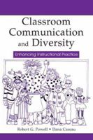 Classroom Communication and Diversity: Enhancing Instructional Practice 0805840265 Book Cover