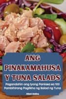 Ang Pinakamahusay Tuna Salads (Philippine Languages Edition) 1836115458 Book Cover