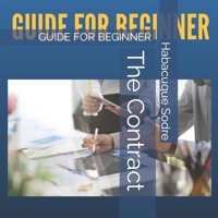 The Contract: GUIDE FOR BEGINNER B0CKD1L5GQ Book Cover