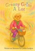 Granny Grin A Lot B0G67LF1W8 Book Cover