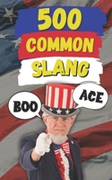 500 Common Slang: Expressions for Everyday Situations B0DWN1JM7Y Book Cover