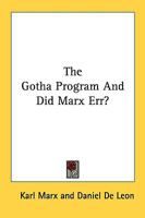 The Gotha Program And Did Marx Err? 1163158925 Book Cover