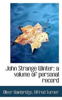 John Strange Winter; a volume of personal record 1018985441 Book Cover