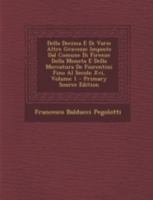 Della Decima E Di Varie Altre Gravezze Imposte Dal Comune Di Firenze Della Moneta E Della Mercatura De Fiorentini Fino Al Secolo Xvi; Volume 1 1019301422 Book Cover