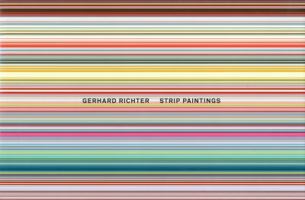 Gerhard Richter: Strip Paintings 0944219209 Book Cover