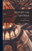 Report on Smyrna 1017514852 Book Cover