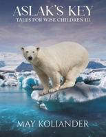 Aslak s Key: Tales for Wise Children III 1035889609 Book Cover