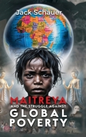 Maitreya and the Struggle Against Global Poverty 1966705077 Book Cover