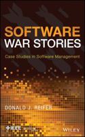 Software War Stories: Case Studies in Software Management 1118650727 Book Cover