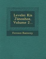 Levelei Kis Janoshoz, Volume 2... 124992569X Book Cover