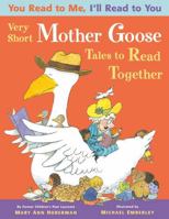 You Read to Me, I'll Read to You: Very Short Mother Goose Tales  to Read Together 0316207152 Book Cover