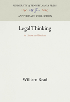 Legal Thinking: Its Limits and Tensions 0812280237 Book Cover