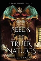 Seeds of Truer Natures 0998893692 Book Cover