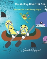 Flip and Flop Under the Sea: Tsin at Elas sa Ilalim ng Dagat B0C2RYF5ZH Book Cover