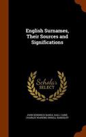 English Surnames: Their Sources and Significations 9354842135 Book Cover