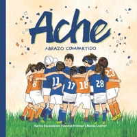 Ache: Abrazo Compartido B08GVJ6DTB Book Cover