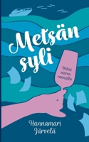 Metsän syli: Helmi meren rannalla (Finnish Edition) 9528074235 Book Cover