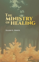 Ministry of Healing 1667306561 Book Cover