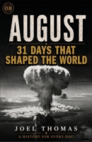 Nomical History August: Where Crowns Fall and History Draws Blood (Nomical History: Monthly) 197204107X Book Cover