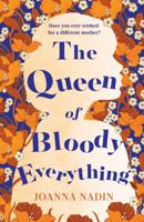 The Queen of Bloody Everything 150985312X Book Cover