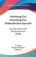 Anleitung Zur Erlernung Der Hollandischen Sprache 3743478757 Book Cover