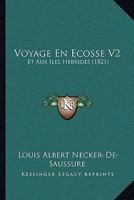 Voyage En Ecosse V2: Et Aux Iles Hebrides (1821) 1160759138 Book Cover