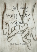 I go my way with you 3751916164 Book Cover