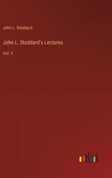 John L. Stoddard's Lectures: Vol. 3 3368915401 Book Cover