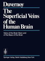 The superficial veins of the human brain;: Veins of the brain stem and of the base of the brain 3540068767 Book Cover
