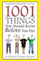 1001 Things You Should Know Before You Die 0882704702 Book Cover