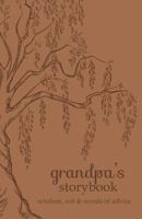 Grandpa's Storybook: Wisdom, Wit and Words of Advice 146211802X Book Cover