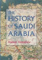The History of Saudi Arabia