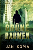 Grüne Daumen: Das Ende der Welt (German Edition) B085RRNZPK Book Cover