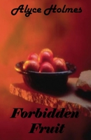 Forbidden Fruit 1608627705 Book Cover