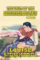 The Land of The Shinning Mountain B0F2JLTM66 Book Cover