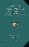 Code Des Propriétaires Et Locataires De Maisons, Hoteliers, Aubergistes Et Logeurs... 1275222722 Book Cover