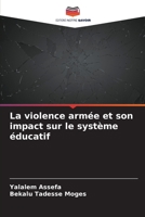 La violence armée et son impact sur le système éducatif 6206030512 Book Cover