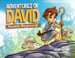 Adventures of David: Humble Beginnings 1735633100 Book Cover