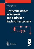 Lichtwellenleiter in Sensorik Und Optischer Nachrichtentechnik 3642720676 Book Cover