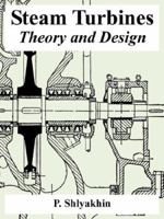 Steam Turbines: Theory and Design 1410223485 Book Cover