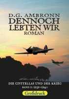 Dennoch lebten wir: Die Civitellas und der Krieg, 1939-1940, Großdruck (German Edition) 3696376574 Book Cover