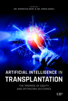 Artificial Intelligence in Transplantation: The Promise of Equity and Optimizing Outcomes 1487561717 Book Cover