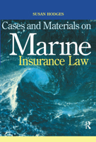 Cases and Materials on Marine Insurance Law 1859414389 Book Cover